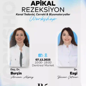 Apikal Rezeksiyon: Kanal Tedavisi, Cerrahi ve Biyomateryal Perspektifinden