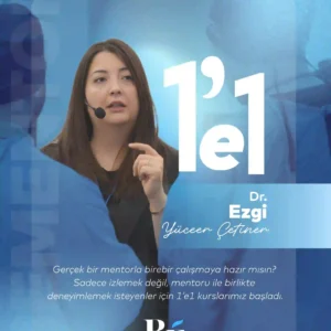 1'e 1 - Dr. Ezgi YÜCEER ÇETİNER