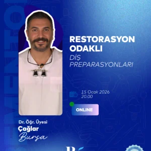 Restorasyon Odaklı Diş Preparasyonları
