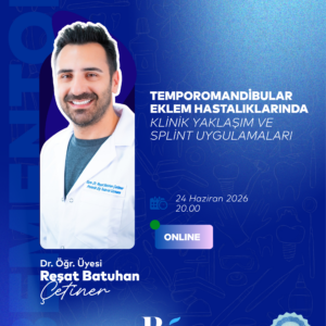 Temporomandibular Eklem Hastalıklarında Klinik Yaklaşım ve Splint Uygulamaları